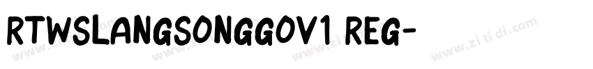 RTWsLangSongGov1 Reg字体转换